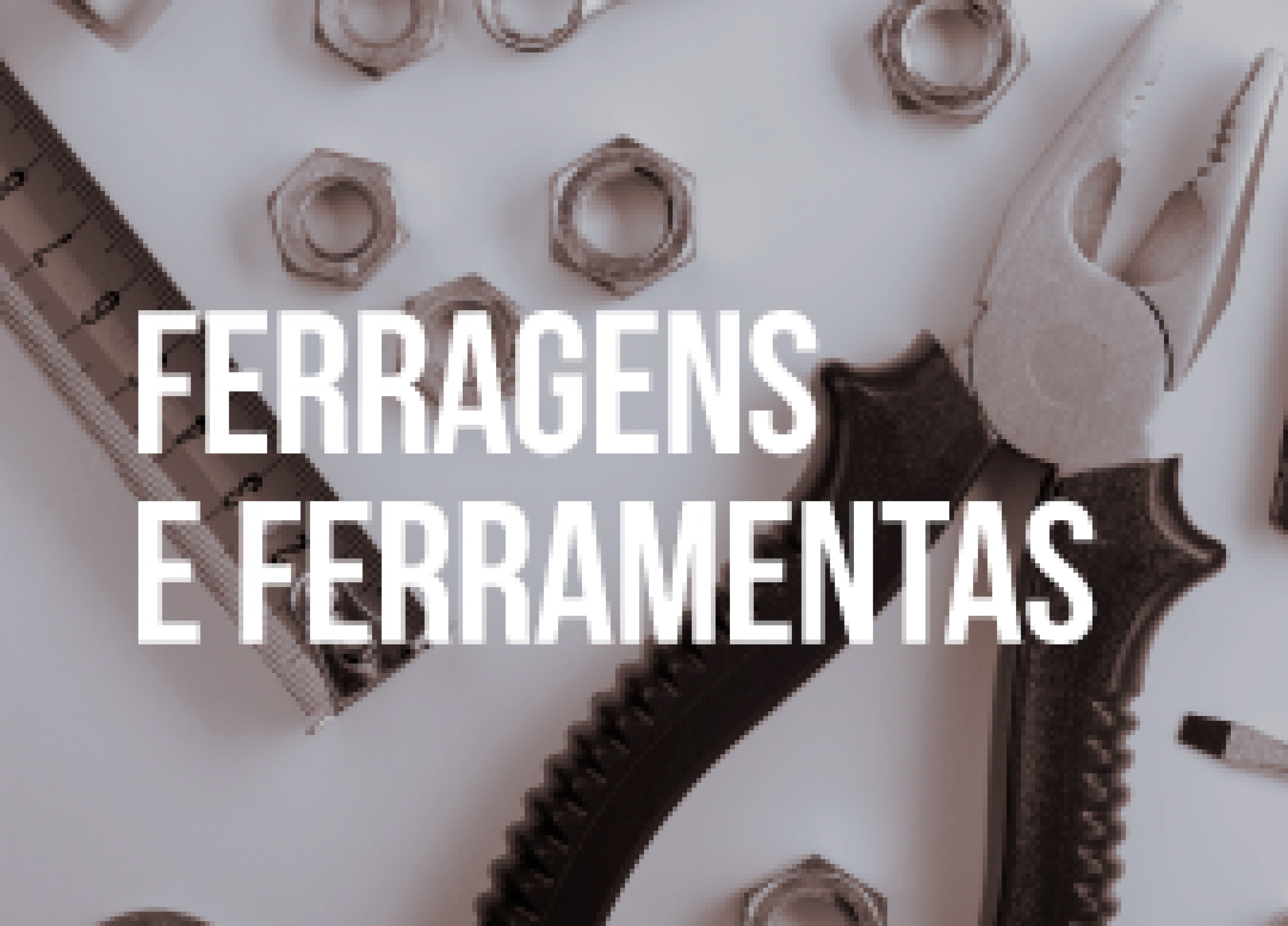 FERRAMENTAS